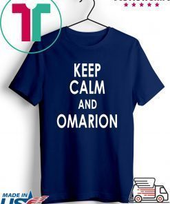 Keep Calm And Omarion Shirt