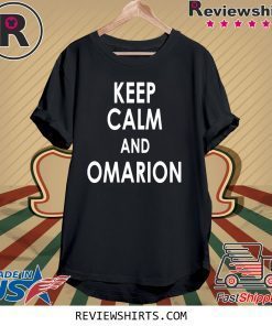 Keep Calm And Omarion T-Shirt