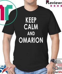 Keep Calm And Omarion Shirt