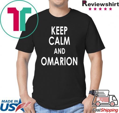 Keep Calm And Omarion Shirt