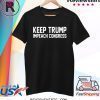 Keep Trump Impeach Congress Trump 2020 Shirt