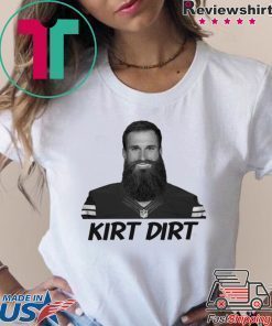 Kirt Dirt Shirt