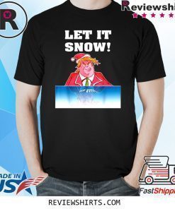 LET IT SNOW TRUMP COCAINE SANTA CHRISTMAS SHIRT