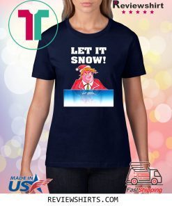 LET IT SNOW TRUMP COCAINE SANTA CHRISTMAS SHIRT