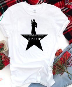 Leia Organa Star Wars Here Comes The General Rise Up shirt