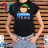 Let It Snow ELF Cocaine Shirt