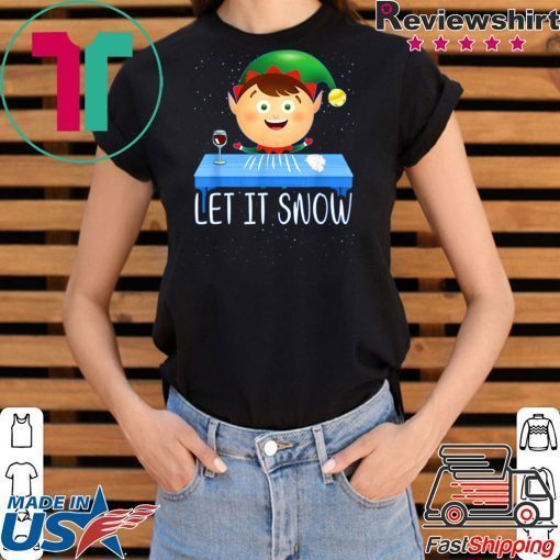 Let It Snow ELF Cocaine Shirt