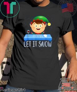 Let It Snow ELF Cocaine Shirt