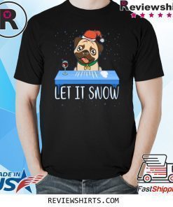 Let It Snow Santa Cocaine Dog Pug Shirt