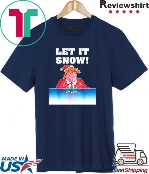 Let It Snow Trump Cocaine Santa Christmas T-Shirt