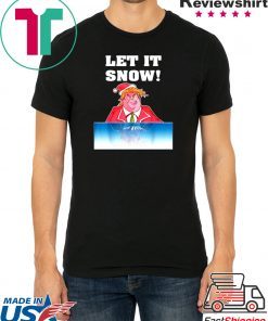 Let It Snow Trump Cocaine Santa Christmas T-Shirt