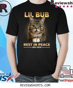 Lil Bub Rest In Peace 2011 2019 Shirt
