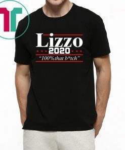 Lizzo 2020 100% that bitch Shirt