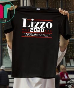 Lizzo 2020 100% that bitch Shirt