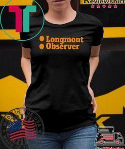 Longmont Observer Offcial T-Shirt
