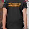Longmont Observer Offcial T-Shirt