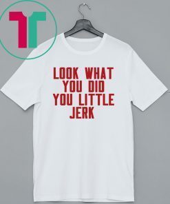 Look What You Did You Little Jerk T-Shirt Cleveland Cavaliers