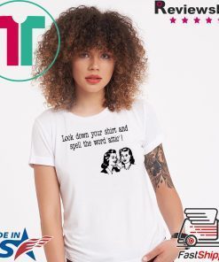 Look in Your Shirt and Spell Attic Shirt