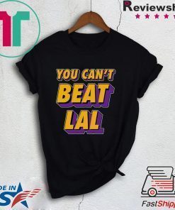 Los Angeles Lakers You Can’t Beat La Shirt