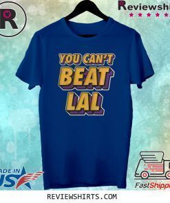 Los Angeles Lakers You Can’t Beat Lal Shirt
