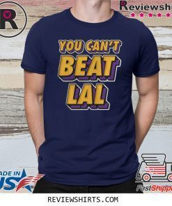 Los Angeles Lakers You Can’t Beat Lal Shirt