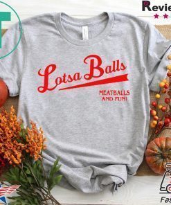 Lotsa Balls Brings Fun And Meatballs Shirt