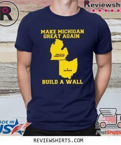 Make Ohio Great Again Build a Wall Shirt