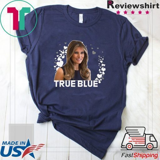 Melania Trump, True Blue T-Shirt