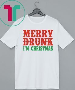 Merry Drunk I’m Christmas Tee Shirt - Reviewshirts Office