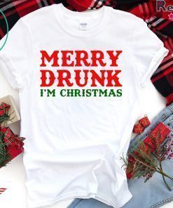 Merry Drunk I’m Christmas Tee Shirt