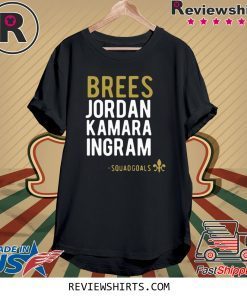 New Orleans Saints Brees Jordan Kamara Ingram Squadgoals Shirt