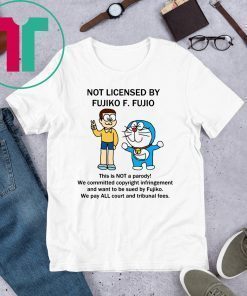 Not Licensed By Fujiko Doremon T-Shirt