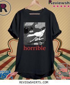 Untitled Goose Game HORRIBLE Shirt