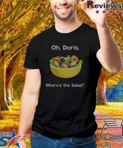 Oh Doris Where’s The Salad Ugly Christmas Shirt