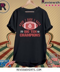 Ohio State Big Ten Champs 2019 Shirt Ohio State Buckeyes Football