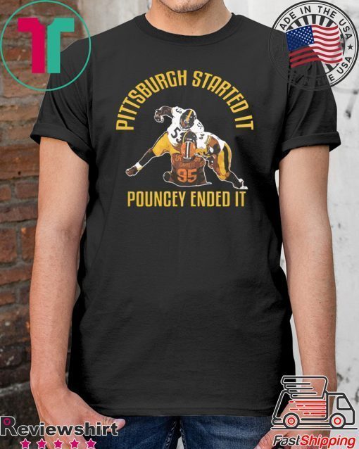 Pittsburgh Started It Pouncey Ended It Funny T-Shirt