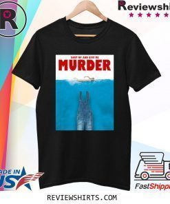 Poster Shut Up And Give Me Murder Tour Shirt