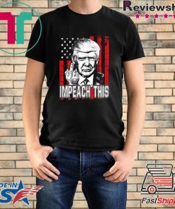 Pro Trump 2020 Impeach This Stop Impeachment Trump Supporter T-Shirt