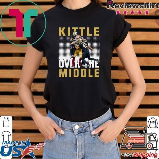 San Francisco 49ers vs New Orleans Saints Kittle Over The Middle Shirt