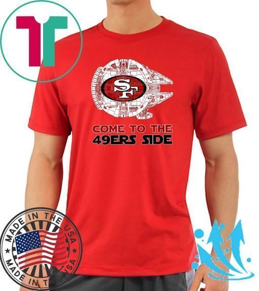 San Francisco Come To The 49ers Side T-Shirt