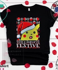Santa Pika It’s Super Festive Shirt