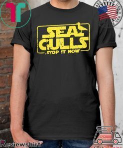 Seagulls Stop it Now Shirt
