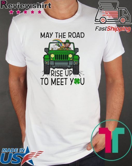 Snoopy May The Road Rise Up To Meet You Shirt