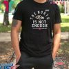 The North Is Not Enough Unisex T-Shirt