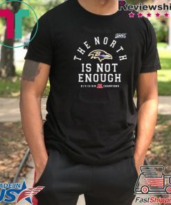 The North Is Not Enough Unisex T-Shirt