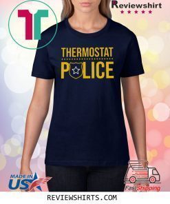 Thermostat Police T-Shirt Merch