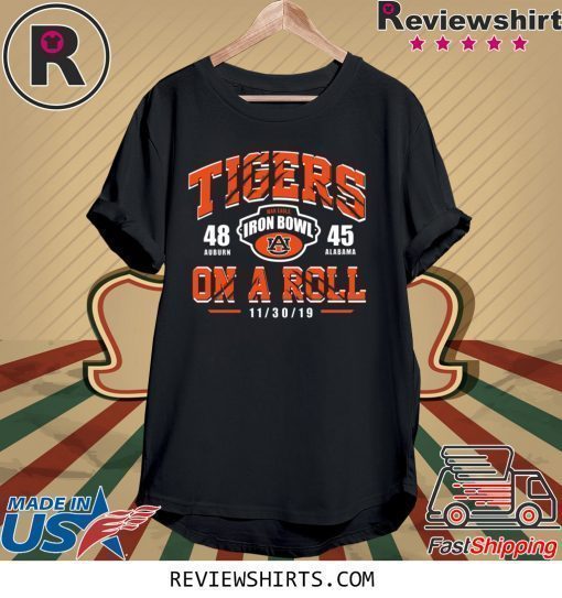 Tigers On A Roll Iron Bowl 2019 T-Shrit
