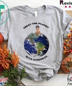Treat The Planet With Kindness T-Shirt