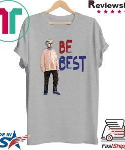 Trump - Be Best Shirt