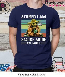 Vintage Baby Yoda Stoned I Am Smoke More We Must Shirt